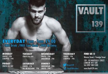 Vault 139 Gay Club London promo. Shirtless man, daily events, cruise, underwear, stripped. Gay travel advice for London's gay scene.